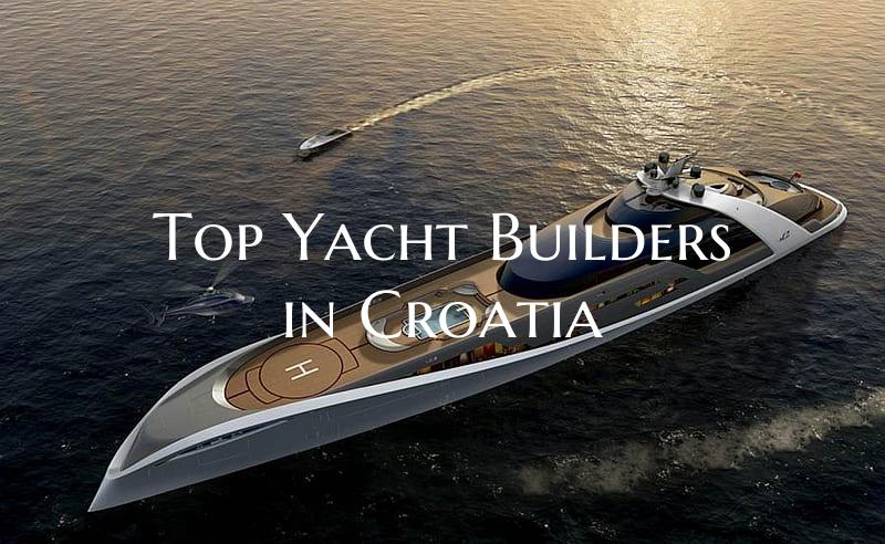 Top Yacht Builders in Croati...