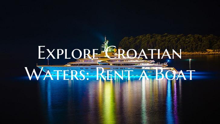 Explore Croatian Waters: Ren...