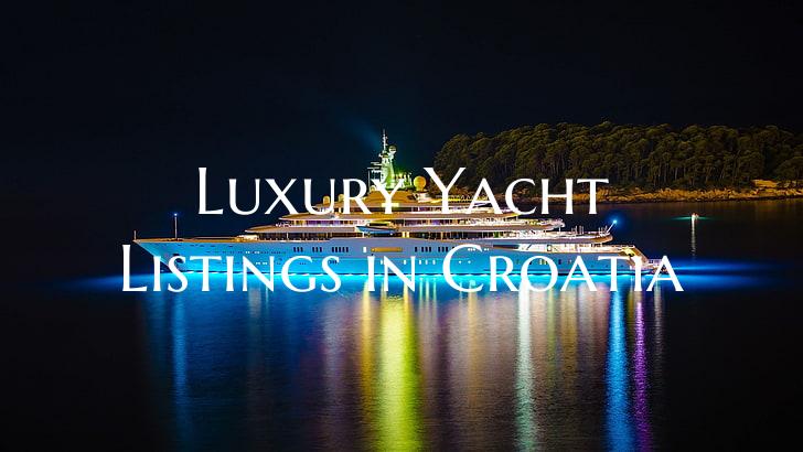 Luxury Yacht Listings in Cro...