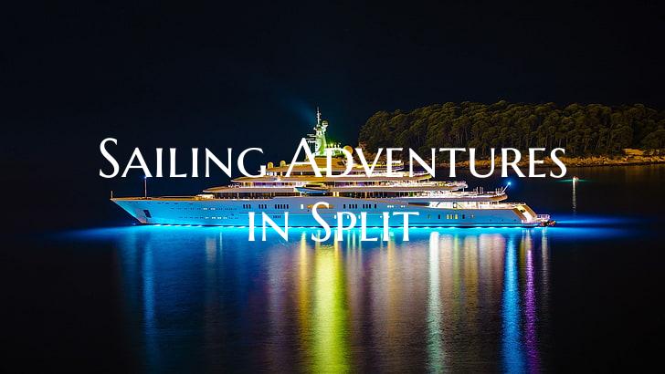 Sailing Adventures in Split